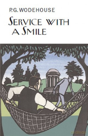 Service With a Smile - P.G. Wodehouse [KSIĄŻKA]