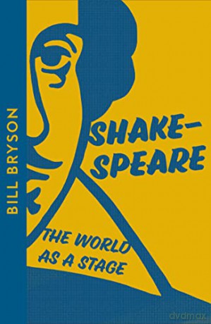 Shakespeare: The World as a Stage - Bill Bryson [KSIĄŻKA]