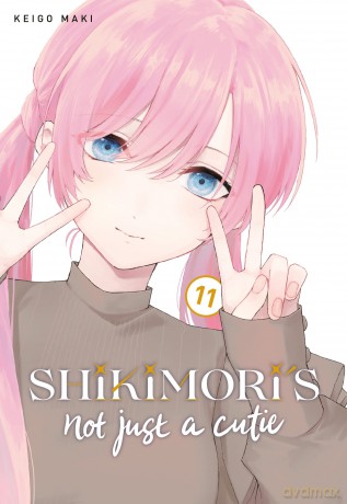 Shikimori's Not Just a Cutie 11 - Keigo Maki [KOMIKS]