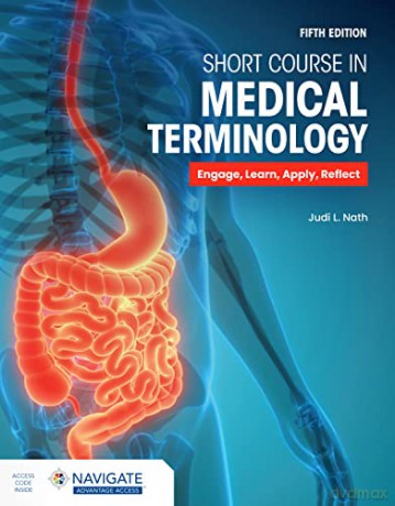 Short Course in Medical Terminology: Engage, Learn, Apply, Reflect - Judi L. Nath [KSIĄŻKA]