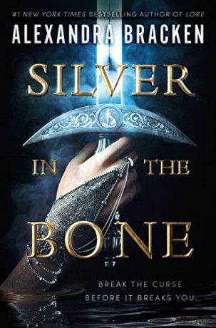 Silver in the Bone - Alexandra Bracken [KSIĄŻKA]