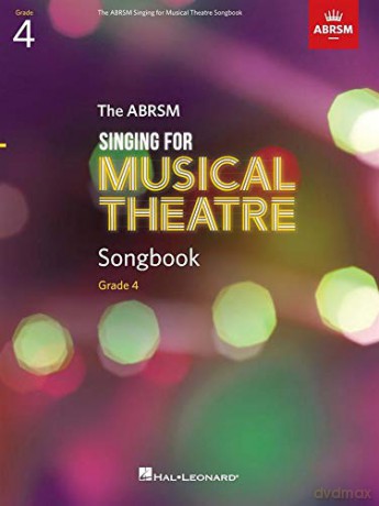 Singing for Musical Theatre Songbook Grade 4 - Various [KSIĄŻKA]