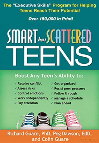 Smart but Scattered Teens: The "Executive Skills" Program for Helping Teens Reach Their Potential - Colin Guare [KSIĄŻKA]