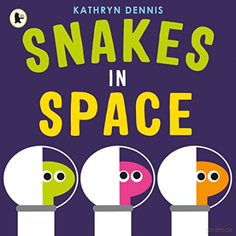 Snakes in Space - Kathryn Dennis [KSIĄŻKA]