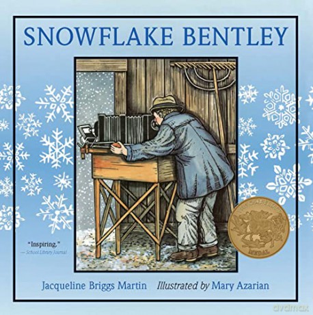 Snowflake Bentley: A Caldecott Award Winner - Jacqueline Briggs Martin [KSIĄŻKA]