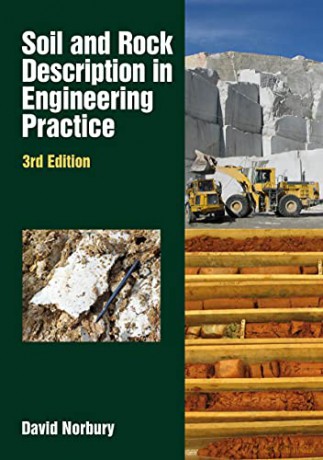 Soil and Rock Description in Engineering: 3rd edition - David Norbury [KSIĄŻKA]