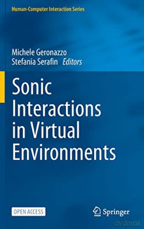 Sonic Interactions in Virtual Environments - Michele Geronazzo [KSIĄŻKA]