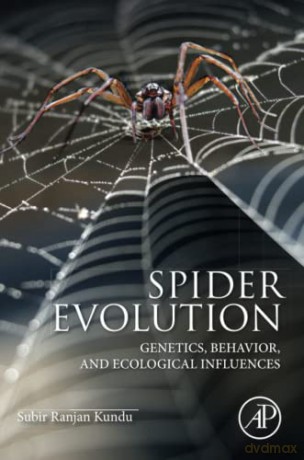 Spider Evolution: Genetics, Behavior, and Ecological Influences - Subir Ranjan Kundu [KSIĄŻKA]