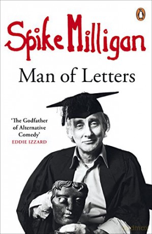 Spike Milligan: Man of Letters - Spike Milligan [KSIĄŻKA]