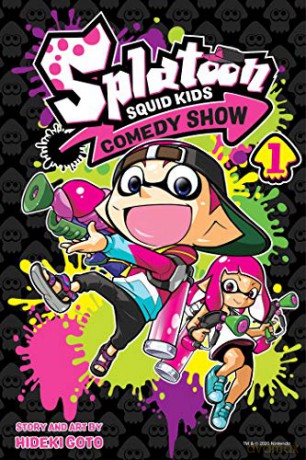 Splatoon: Squid Kids Comedy Show Vol 1: Volume 1 - Hideki Goto [KOMIKS]