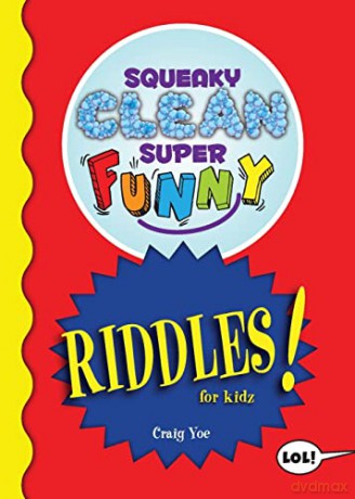 Squeaky Clean Super Funny Riddles for Kidz: - Craig Yoe [KSIĄŻKA]