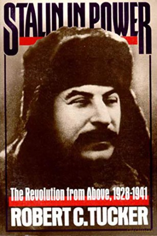 Stalin in Power - The Revolution from Above 1929-1941 - Robert C. Tucker [KSIĄŻKA]