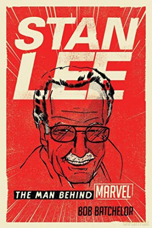 Stan Lee: The Man behind Marvel - Bob Batchelor [KOMIKS]