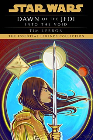 Star Wars: Dawn of the Jedi: Into the Void - Tim Lebbon [KSIĄŻKA]