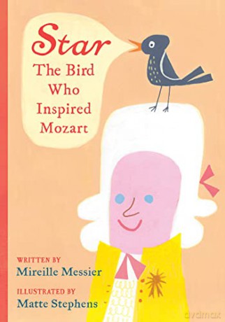 Star: The Bird Who Inspired Mozart - Matte [KSIĄŻKA]