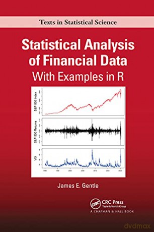 Statistical Analysis of Financial Data: With Examples In R - James Gentle [KSIĄŻKA]