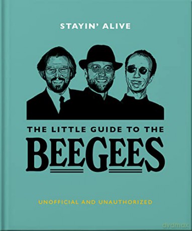 Stayin' Alive: The Little Guide to The Bee Gees - Orange Hippo! [KSIĄŻKA]