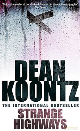 Strange Highways - Dean Koontz [KSIĄŻKA]