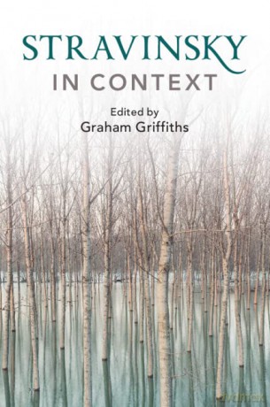Stravinsky in Context - Graham Griffiths [KSIĄŻKA]