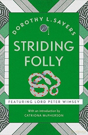 Striding Folly: Lord Peter Wimsey Book 15 - Dorothy L Sayers [KSIĄŻKA]
