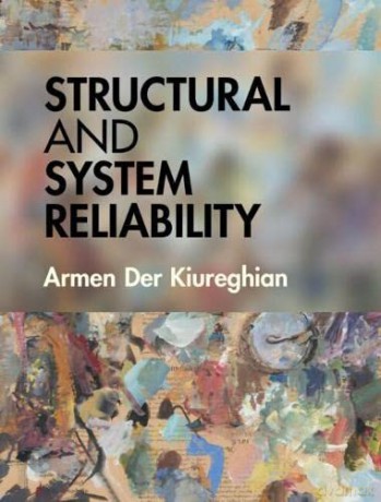 Structural and System Reliability - Armen Der Kiureghian [KSIĄŻKA]