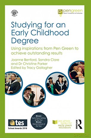 Studying for an Early Childhood Degree: Using Inspirations from the Pen Green Students to Achieve Outstanding Results - Tracy Gallagher [KSIĄŻKA]