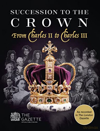 Succession to the Crown: From Charles II to Charles III - Russell Malloch [KSIĄŻKA]