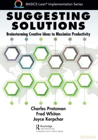 Suggesting Solutions: Brainstorming Creative Ideas to Maximize Productivity - Joyce Kerpchar [KSIĄŻKA]
