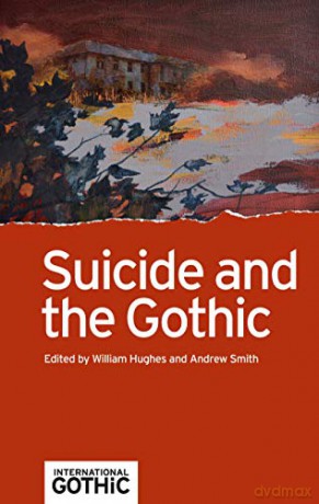 Suicide and the Gothic - William Hughes [KSIĄŻKA]