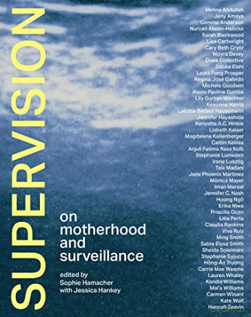 Supervision: On Motherhood and Surveillance - Jessica Hankey [KSIĄŻKA]