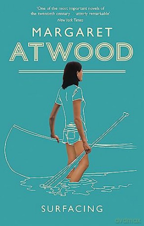 Surfacing: Margaret Atwood - Margaret Atwood [KSIĄŻKA]