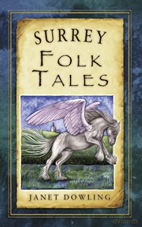 Surrey Folk Tales - Janet Dowling [KSIĄŻKA]