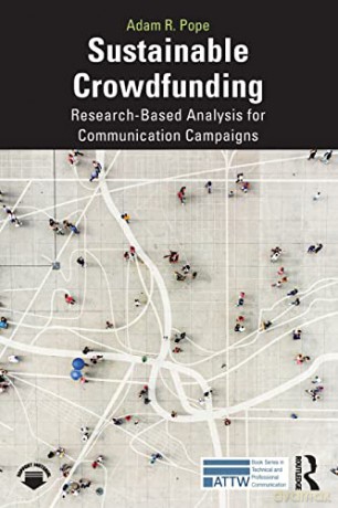 Sustainable Crowdfunding: Research-Based Analysis for Communication Campaigns - Adam Pope [KSIĄŻKA]