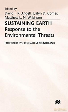 Sustaining Earth: Response to the Environmental Threat - D.J.R. Angell [KSIĄŻKA]