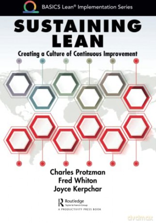 Sustaining Lean: Creating a Culture of Continuous Improvement - Joyce Kerpchar [KSIĄŻKA]