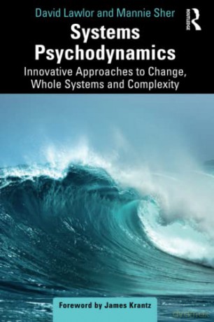 Systems Psychodynamics: Innovative Approaches to Change, Whole Systems and Complexity - Mannie Sher [KSIĄŻKA]