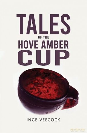 Tales Of The Hove Amber Cup - Inge Veecock [KSIĄŻKA]