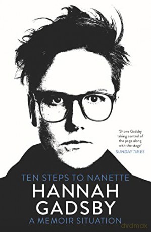 Ten Steps to Nanette: A Memoir Situation - Hannah Gadsby [KSIĄŻKA]
