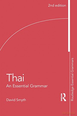 Thai: An Essential Grammar - David Smyth [KSIĄŻKA]