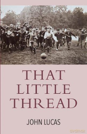 That Little Thread - John Lucas [KSIĄŻKA]