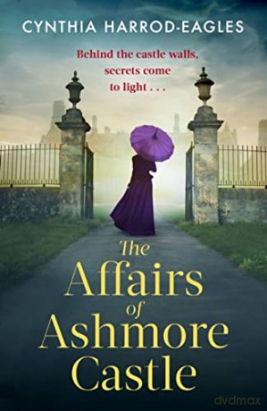 The Affairs of Ashmore Castle - Cynthia Harrod-Eagles [KSIĄŻKA]