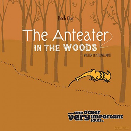 The Anteater in the Woods - Peter Willment [KSIĄŻKA]