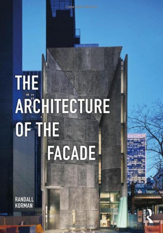 The Architecture of the Facade - Randall Korman [KSIĄŻKA]
