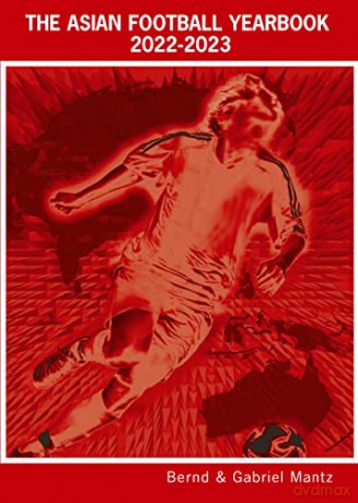 The Asian Football Yearbook 2022-2023 - Bernd Mantz [KSIĄŻKA]