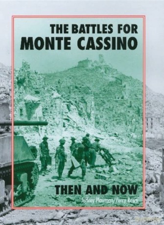 The Battles for Monte Cassino Then and Now - Jeffrey Plowman [KSIĄŻKA]