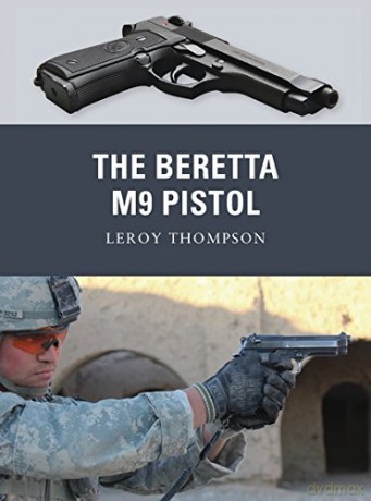The Beretta M9 Pistol: 11 - Leroy Thompson [KSIĄŻKA]