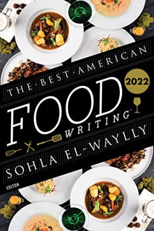 The Best American Food Writing 2022 - Silvia Killingsworth [KSIĄŻKA]