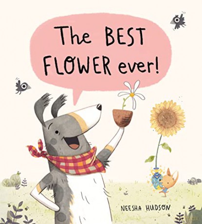 The Best Flower Ever! - Neesha Hudson [KSIĄŻKA]