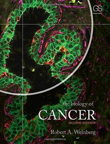 The Biology of Cancer - Robert A Weinberg [KSIĄŻKA]