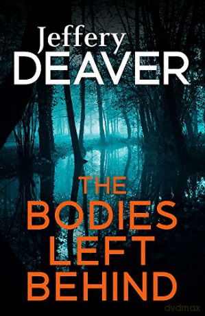 The Bodies Left Behind - Jeffery Deaver [KSIĄŻKA]